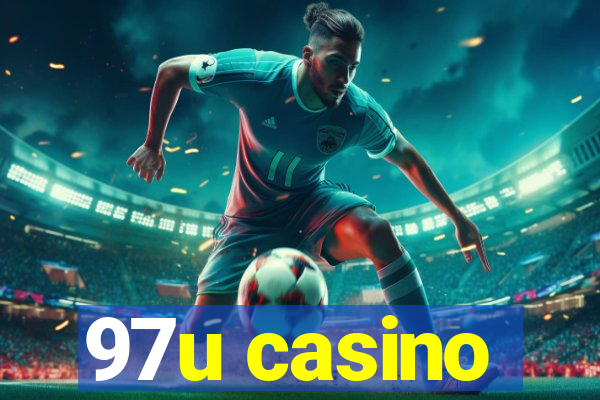 97u casino